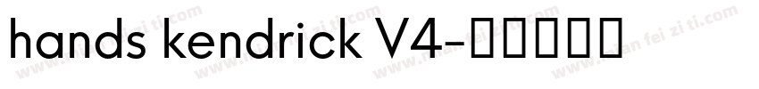 hands kendrick V4字体转换